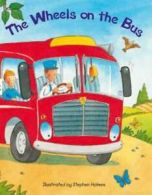 Wheels On the Bus by Stephen Holmes (Novelty book)