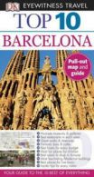 Eyewitness Top 10 Travel Guide: Top 10 Barcelona by Annelise Sorensen