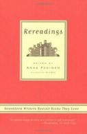 Rereadings: Seventeen Writers Revisit Books They Love. Fadiman 9780374530549<|
