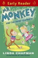 Mr Monkey and the Fairy Tea Party (Early Reader) By Linda Chapman, Sam Hearn