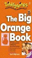 Tiddlywinks S.: The Big Orange Book by Christine Wright  (Paperback)