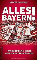 Alles Bayern! Unverzichtbares Wissen rund um den Rekordm... | Book