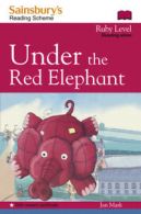 Under the Red Elephant by Jan Mark (Hardback)