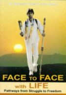 Face to Face with Life, John Jones, Mansukh Patel, ISBN 97818736