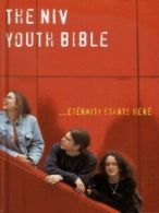 The NIV youth Bible: eternity starts here by International Bible Society