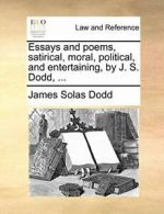Essays and poems, satirical, moral, political, , Dodd, Solas,,