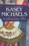 Michaels, Kasey : The Secrets of the Heart