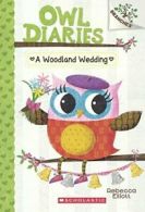 A Woodland Wedding (Owl Diaries). Elliott 9780606380683 Fast Free Shipping<|