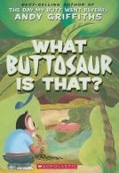 What buttosaur is that? by Andy Griffiths (Book)