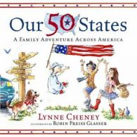 Our 50 States: A Family Adventure Across America. Cheney 9780689867170 New<|
