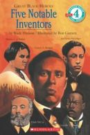 Great Black Heroes: Five Notable Inventors (Level 4) By Wade Hudson