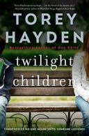 Twilight Children.by Hayden New 9780062662750 Fast Free Shipping<|