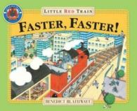 Adventures of the Little Red Train: Faster, faster, Little Red Train by