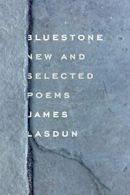 Bluestone: New and Selected Poems. Lasdun 9780374535506 Fast Free Shipping<|