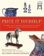 Price It Yourself!: The Definitive, Down-To-Ear, Rosson, Joe,,
