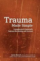 Trauma Made Simple: Competencies in Assessment,. Marich<|