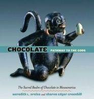 Chocolate: Pathway to the Gods. Dreiss, Greenhill 9780816524648 Free Shipping<|