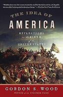 The Idea of America: Reflections on the Birth of the Uni... | Book