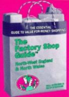 The factory shop guide by Gillian Cutress (Paperback)