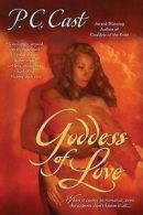 Goddess of love by P. C. Cast (Paperback)