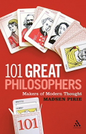 101 Great Philosophers: Makers of Modern Thought, Pirie, Ma