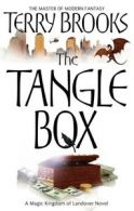 A magic kingdom of Landover novel: The tangle box by Terry Brooks (Paperback)