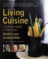 Avery Health Guides: Living cuisine: the art and spirit of raw foods by Renee