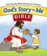 God's story for me: Bible storybook : 104 favorite Bible stories for children