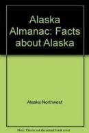 Alaska Almanac: Facts about Alaska