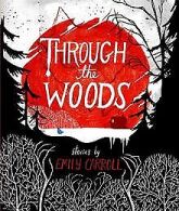 Through the Woods | Carroll, Emily | Book