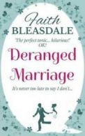 Deranged Marriage by Faith Bleasdale (Paperback)