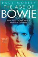 The Age of Bowie.by Morley New 9781501151170 Fast Free Shipping<|