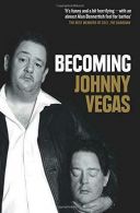 Becoming Johnny Vegas, Vegas, Johnny, ISBN 9780007382712