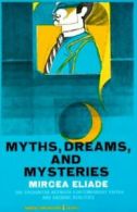 Myths, Dreams, and Mysteries: The Encounter Between Contemporary Faiths and Arc