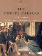 Classic biography: The twelve Caesars by Gaius Suetonius (Paperback)