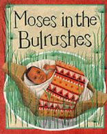 Auld, Mary : Moses in the Bullrushes (Bible Stories)