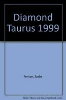 Diamond Taurus 1999 By Sasha Fenton