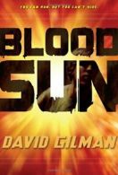 Blood Sun (Danger Zone) By David Gilman
