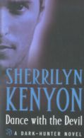 A Dark-Hunter novel: Dance with the devil by Sherrilyn Kenyon (Paperback)