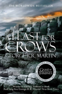 A Feast for Crows (A Song of Ice and Fire, Book 4), Martin,