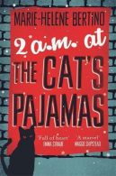 2 A.M. at The Cat's Pajamas, Bertino, ISBN 1447254449