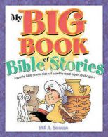 My big book of Bible stories by Phil A. Smouse (Paperback)