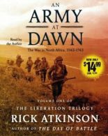 An Army at Dawn: The War in North Africa, 1942-1943 (The Liberation Trilogy) CD