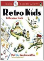 Retro Kids Patterns and Prints: What Baby Baby Boomers Wore (Dover Pictorial Ar