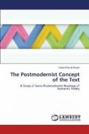 The Postmodernist Concept of the Text. Farouk 9783659484094 Free Shipping.#
