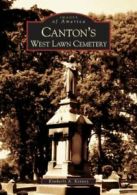 Canton's West Lawn Cemetery (Images of America (Arcadia Publishing)). Kenney<|