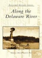 Along the Delaware River (Postcard History). Albert, Albert 9780738510064 New<|