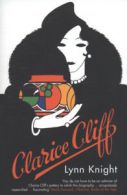 Clarice Cliff by Lynn Knight (Paperback)