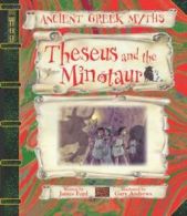 Ancient Greek myths: Theseus and the minotaur by James Ford Gary Andrews