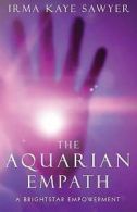 Sawyer, Irma Kaye : The Aquarian Empath (A BrightStar Empowe